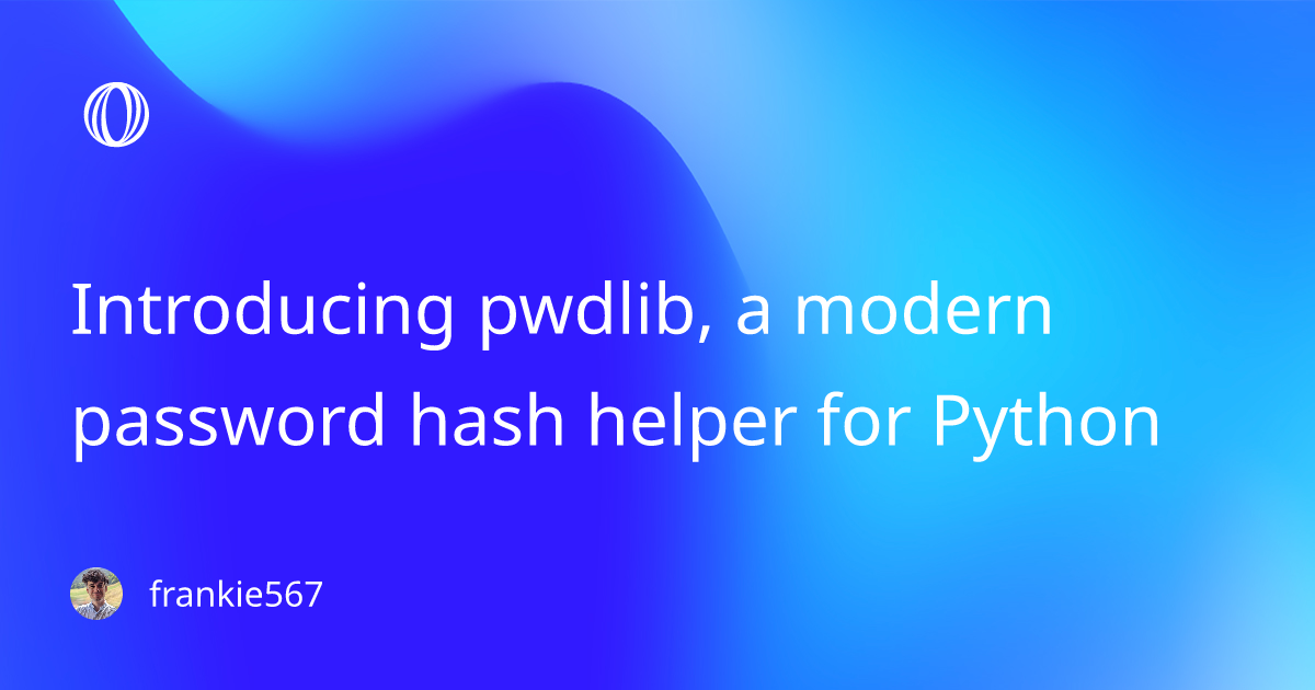 Introducing pwdlib, a modern password hash helper for Python